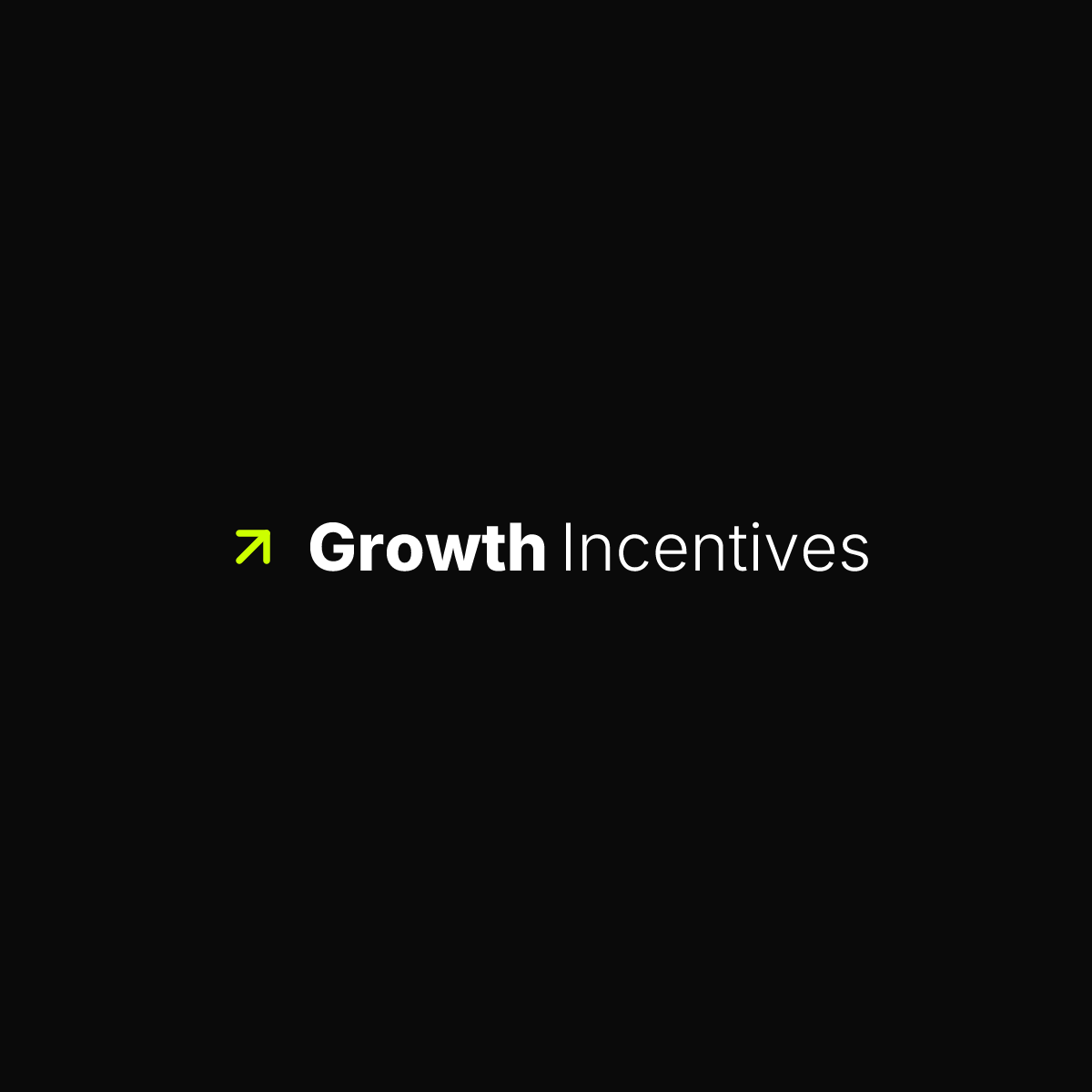 Growth Incentives